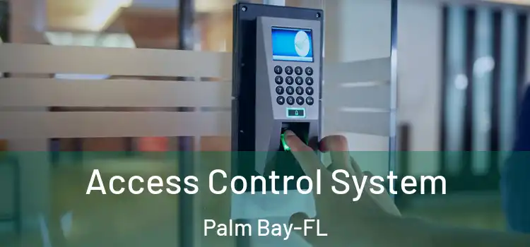  Access Control System Palm Bay-FL