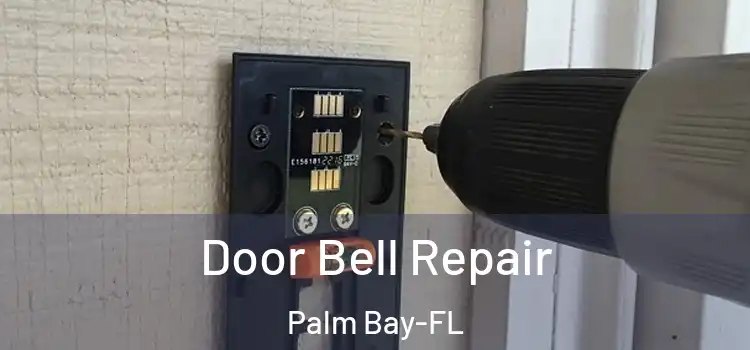  Door Bell Repair Palm Bay-FL