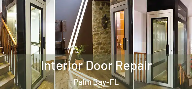  Interior Door Repair Palm Bay-FL